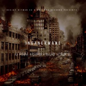 Inganekwane (feat. Deejay HitMan EC)