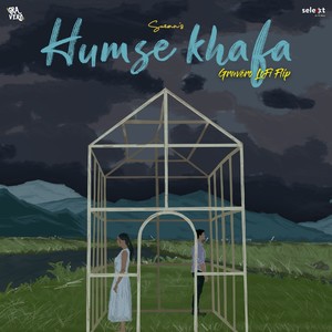 Humse Khafa(Lo-Fi Flip) (Lo-Fi Flip)