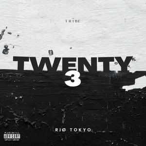 Twenty3 (Explicit)