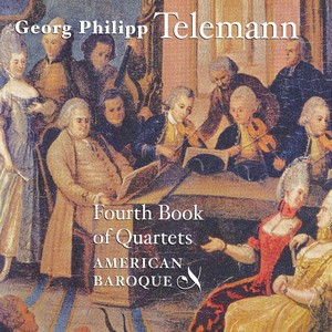 TELEMANN, G.P.: Quartets Nos. 1-6 (American Baroque)