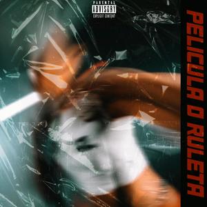 Película O Ruleta (Explicit)