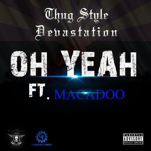 Oh Yeah (feat. Macadoo) (Explicit)