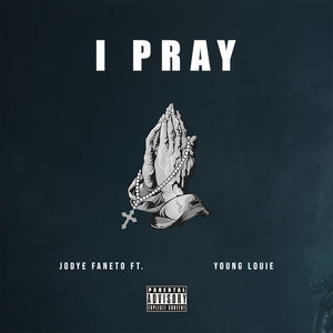 I Pray (Explicit)