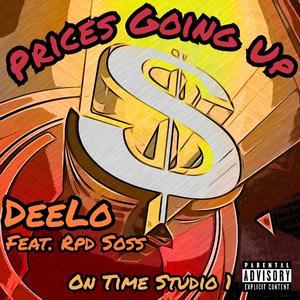 Prices Going Up (feat. RPD Soss) [Explicit]