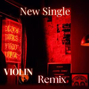 Violin (HENRIK LODDE Remix)