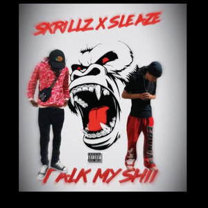 talk my shii (feat. $krillz) (Explicit)