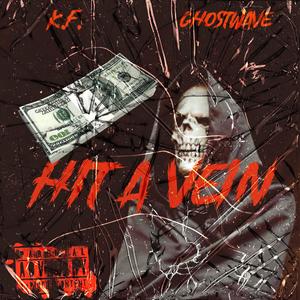 HIT-A-VEIN (feat. GHOSTWAVE) (Explicit)