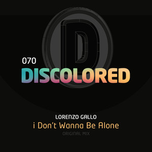 I Don't Wanna Be Alone