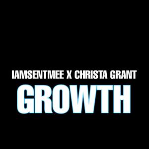 GROWTH (feat. CHRISTA GRANT)