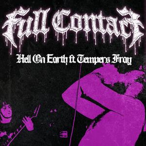 Hell On Earth (feat. Tempers Fray) [Explicit]