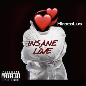 Insane Love (Explicit)