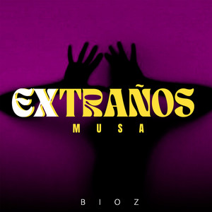 Extraños (Explicit)