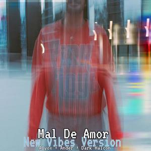 Mal De Amor (New Vibes Version)