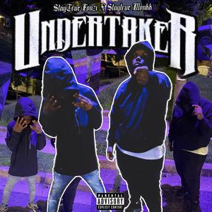 Undertaker (feat. staytrue fonzi) [Explicit]