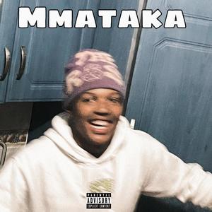 Mmataka (feat. Hogan Slxve & Reggie Rawson) (Explicit)