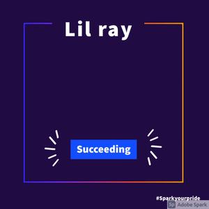 Lilray - Succeeding (Explicit)