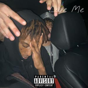 Love Me (Explicit)
