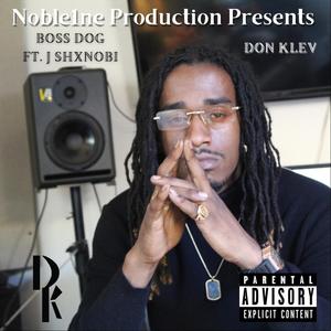Boss Dog(feat. J Shxnobi) (Explicit)