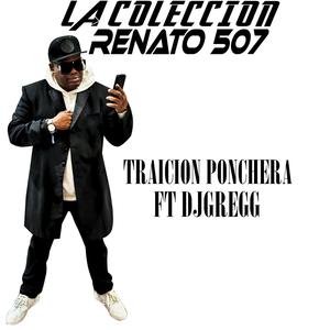 Traicion ponchera (feat. DJ gregg)