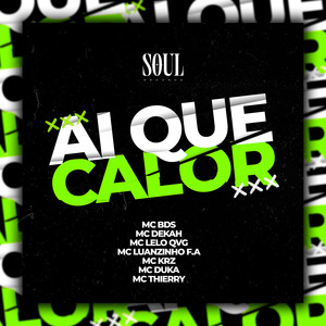 Ai Que Calor (Explicit)