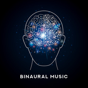 Binaural Music: Conscious Sleep and Relaxation, Binaural Waves, Deep Dreaming, Pain Relief, Deep Relaxation, Stress Reduction, Focussed Attention