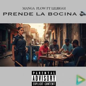 Prende La Bocina (Explicit)
