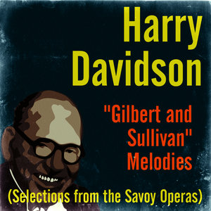 Gilbert and Sullivan Melodies (Selections from the Savoy Operas)