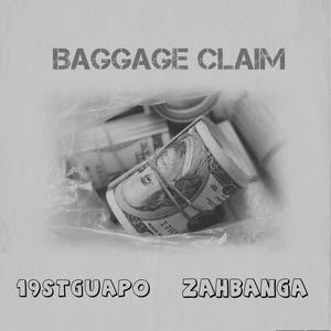 Baggage Claim (feat. ZahBanga) (Explicit)