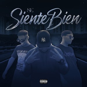 Se Siente Bien (Explicit)