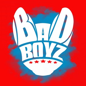 Bad Boyz (Explicit)