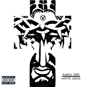 White Jesus (Explicit)