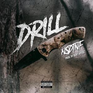 DRILL (feat. NSDTNF) [Explicit]