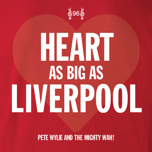 Heart as Big as Liverpool