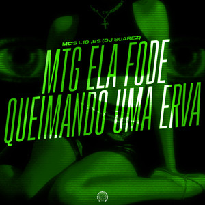 MTG -ELA FODE QUEIMANDO UMA ERVA