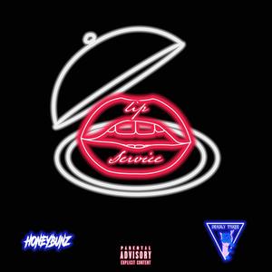Lip Service (feat. Deadly Three) (Explicit)
