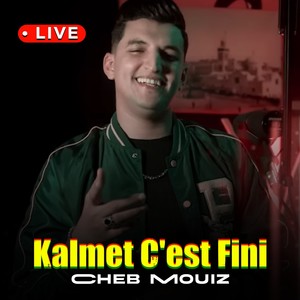 Kalmet C'est Fini (Live)