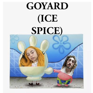 Goyard (Ice Spice) [Explicit]