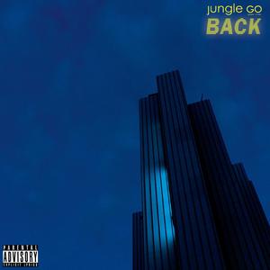 Jungle GO BACK (Explicit)