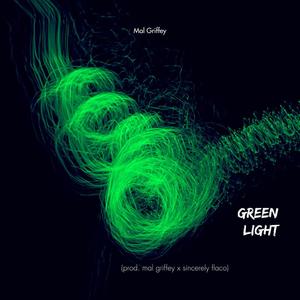 GREENLIGHT (feat. Mal Griffey) [Explicit]