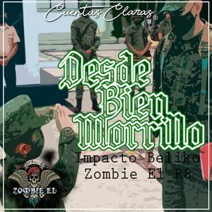 Desde Bien Morrillo (feat. Impakto Beliko) [Explicit]