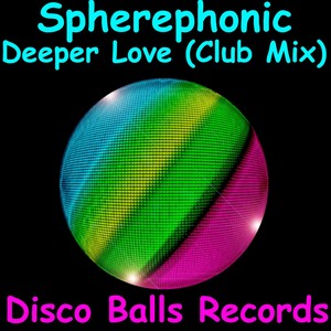 Deeper Love (Club Mix)