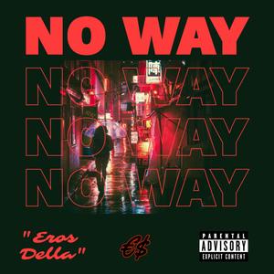 No way (Explicit)