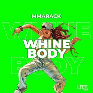 WHINE BODY (Explicit)