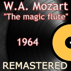 Wolfgang Amadeus Mozart: The Magic Flute, K. 620