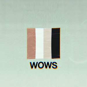 Wows (Explicit)