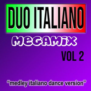 Duo Italiano Vol.2 Megamix (1998 Medley Italiano Dance Version)