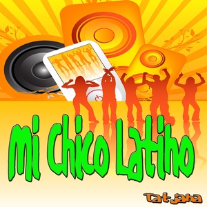 Mi Chico Latino (Latino Dance Mix)