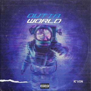 Outta World (Explicit)