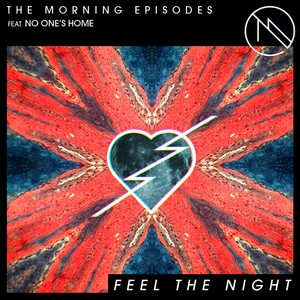 Feel the Night (feat. No One's Home)