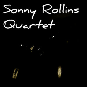 Sonny Rollins Quartet